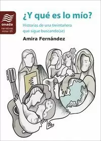 ¿Y QUÉ ES LO MÍO? HISTORIAS DE UNA TREINTAÑERA QUE SIGUE BUS