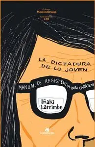 DICTADURA DE LO JOVEN, LA