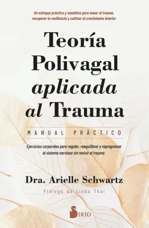 TEORÍA POLIVAGAL APLICADA AL TRAUMA. MANUAL PRÁCTICO