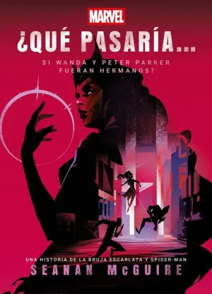 QUÉ PASARÍA SI WANDA Y PETER PARKER FUERAN HERMANOS?