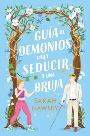 GUÍA DE DEMONIOS PARA SEDUCIR A UNA BRUJA