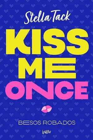 KISS ME ONCE (BESOS ROBADOS) (CANTOS DECORADOS)