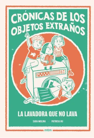 CRONICAS DE LOS OBJETOS EXTRAÑOS 1 LA LAVADORA QUE NO LAVA