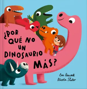 POR QUÉ NO UN DINOSAURIO MÁS?