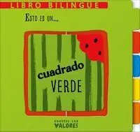 CUADRADO VERDE; GREEN SQUARE (BILINGÜE)