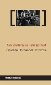SER MOTERA ES UNA ACTITUD
