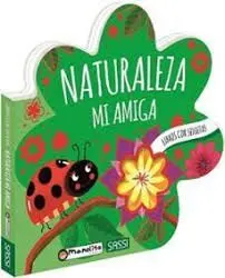 NATURALEZA MI AMIGA