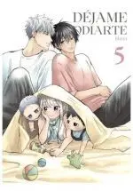 DÉJAME ODIARTE 5