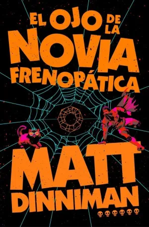 OJO DE LA NOVIA FRENOPÁTICA (CARL EL MAZMORRERO 6)
