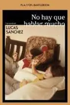 NO HAY QUE HABLAR MUCHO