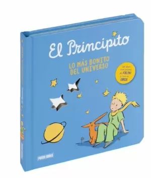 LO MAS BONITO DEL UNIVERSO EL PRINCIPITO (APRENDE CON FIELTRO)