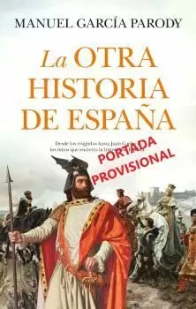 OTRA HISTORIA DE ESPAÑA, LA