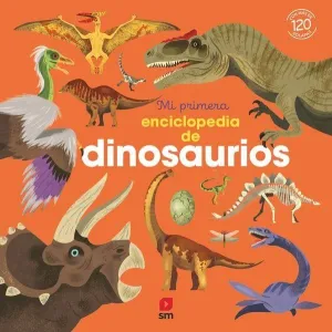 MI PRIMERA ENCICLOPEDIA DE DINOSAURIOS