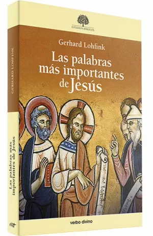 PALABRAS MÁS IMPORTANTES DE JESÚS, LAS