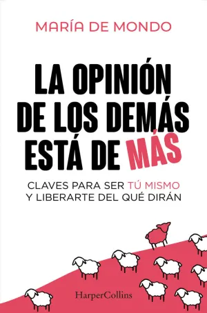 OPINIÓN DE LOS DEMÁS ESTÁ DE MÁS, LA
