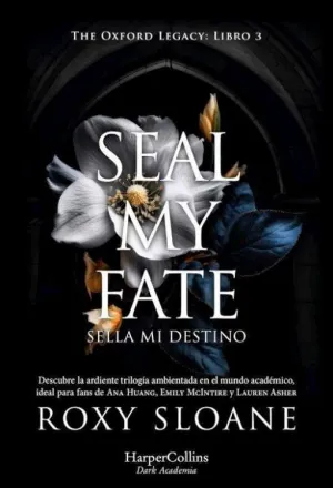 SEAL MY FATE (THE OXFORD LEGACY 3)