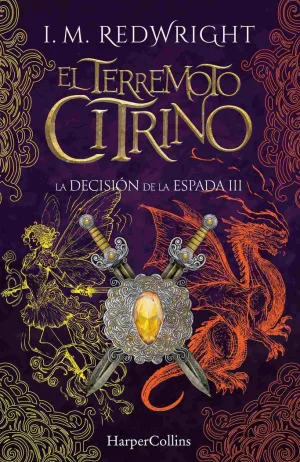 TERREMOTO CITRINO, EL (LA DECISIÓN DE LA ESPADA 3)