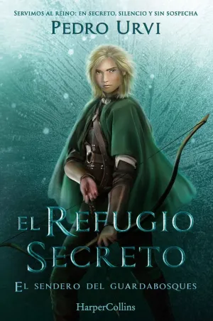 REFUGIO SECRETO (EL SENDERO DEL GUARDABOSQUES, LIBRO 5)