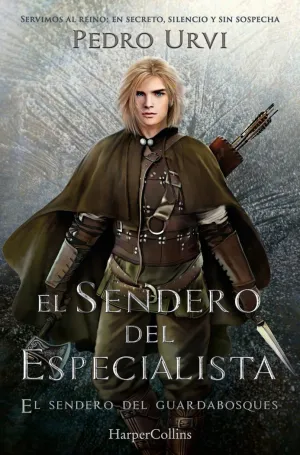 SENDERO DEL ESPECIALISTA (EL SENDERO DEL GUARDABOSQUES, LIBRO 6)