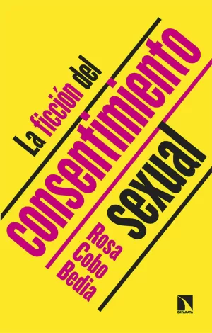 FICCIÓN DEL CONSENTIMIENTO SEXUAL, LA