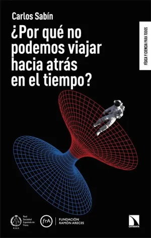 POR QUÉ NO PODEMOS VIAJAR HACIA ATRÁS EN EL TIEMPO?