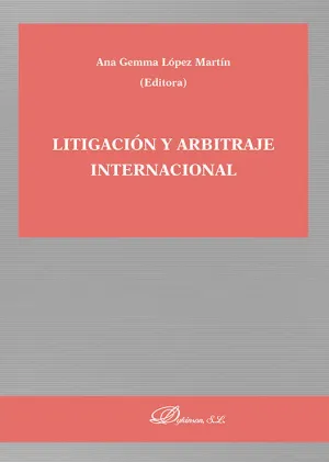 LITIGACIÓN Y ARBITRAJE INTERNACIONAL
