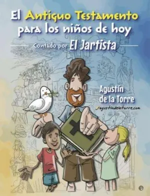 ANTIGUO TESTAMENTO PARA LOS NIÑOS DE HOY