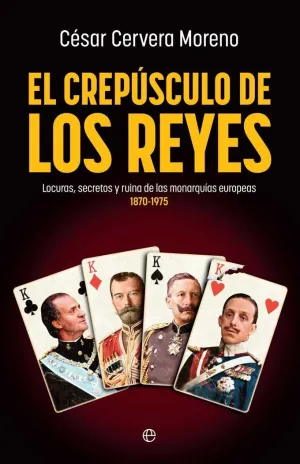 CREPÚSCULO DE LOS REYES, EL