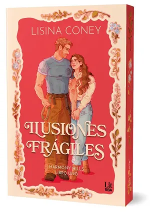 ILUSIONES FRÁGILES (HARMONY HILLS SERIES) (CANTOS DECORADOS)