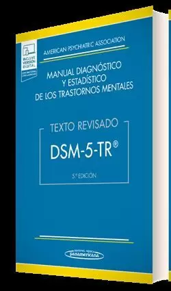 DSM-5-TR® MANUAL DIAGNÓSTICO Y ESTADÍSTICO DE LOS TRASTORNOS