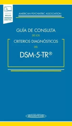 DSM-5-TR ®. GUÍA CONSULTA CRITERIOS DIAGNÓSTICOS