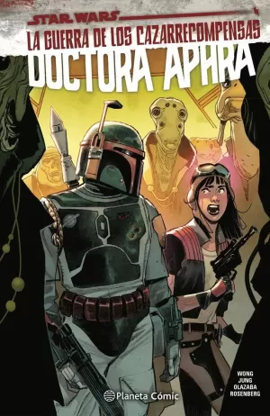 DOCTORA APHRA 3 LA GUERRA DE LOS CAZARRECOMPENSAS (STAR WARS)