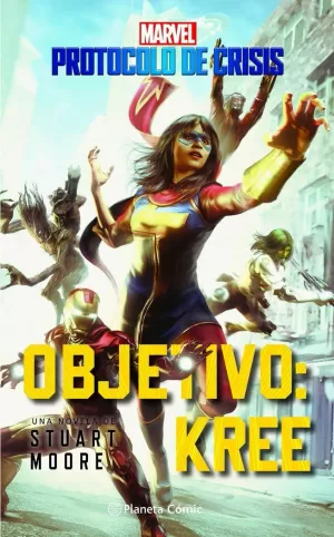 PROTOCOLO DE CRISIS 1 OBJETIVO KREE (NOVELA)