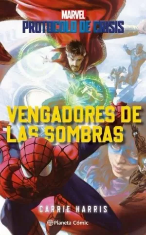 PROTOCOLO DE CRISIS 2 VENGADORES DE LAS SOMBRAS (NOVELA)