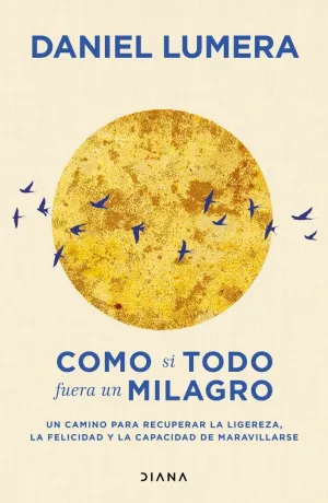 COMO SI TODO FUERA UN MILAGRO