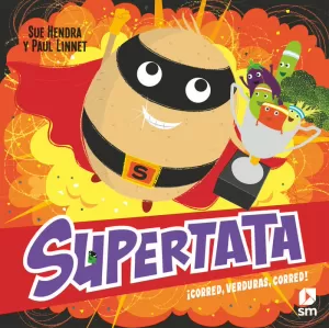 SUPERTATA 3 ¡CORRED, VERDURAS, CORRED!