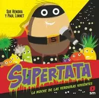 SUPERPATATA 5 LA NOCHE DE LAS VERDURAS VIVIENTES