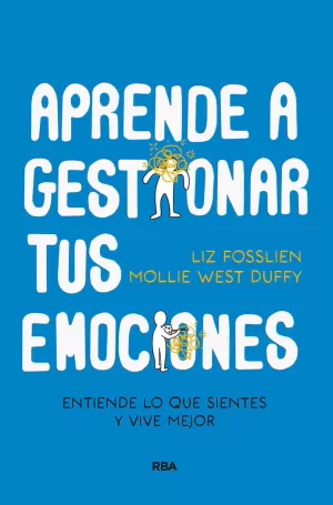 APRENDE A GESTIONAR TUS EMOCIONES