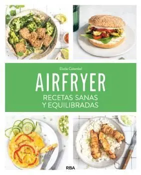 AIRFRYER RECETAS SANAS Y EQUILIBRADAS