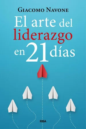 ARTE DEL LIDERAZGO EN 21 DÍAS