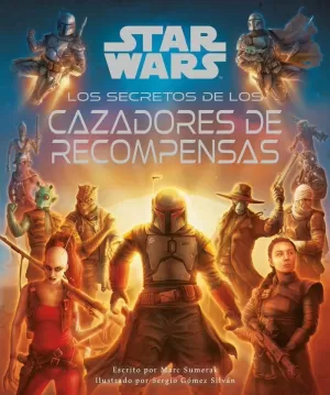SECRETOS DE LOS CAZARRECOMPENSAS, LOS (STAR WARS)
