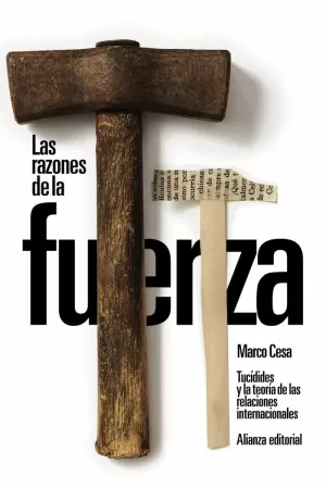 RAZONES DE LA FUERZA / TUCÍDIDES Y LA TEORÍA DE LAS RELACIONES