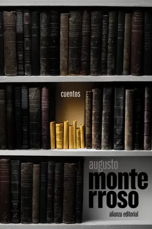 AUGUSTO MONTERROSO CUENTOS