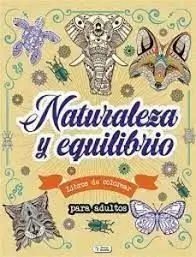 MANDALAS - NATURALEZA Y EQUILIBRIO COLOREAR ADULTOS