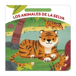 ANIMALES DE LA SELVA (PEQUEÑOS EXPLORADORES)