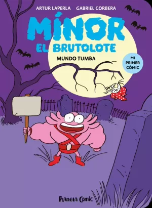 MÍNOR EL BRUTOLOTE 3 MUNDO TUMBA