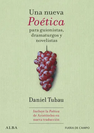NUEVA POÉTICA PARA GUIONISTAS, DRAMATURGOS Y NOVELISTAS, UNA