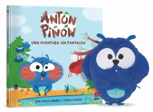 PACK ANTÓN PIÑÓN UNA AVENTURA SIN PANTALÓN + MUÑECO
