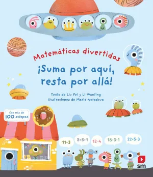 MATEMÁTICAS DIVERTIDAS ¡SUMA POR AQUÍ, RESTA POR ALLÁ!