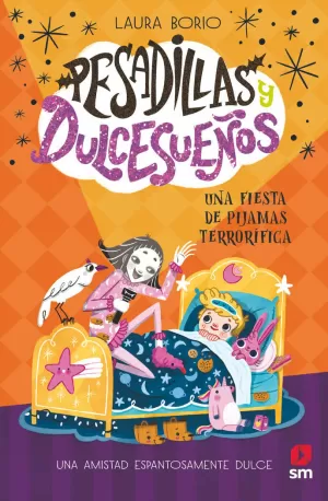 PESADILLAS Y DULCESUEÑOS 2 UNA FIESTA DE PIJAMAS TERRORÍFICA